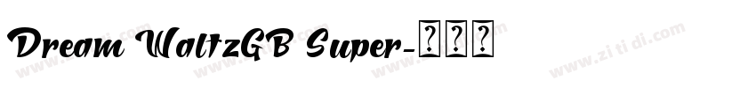 Dream WaltzGB Super字体转换